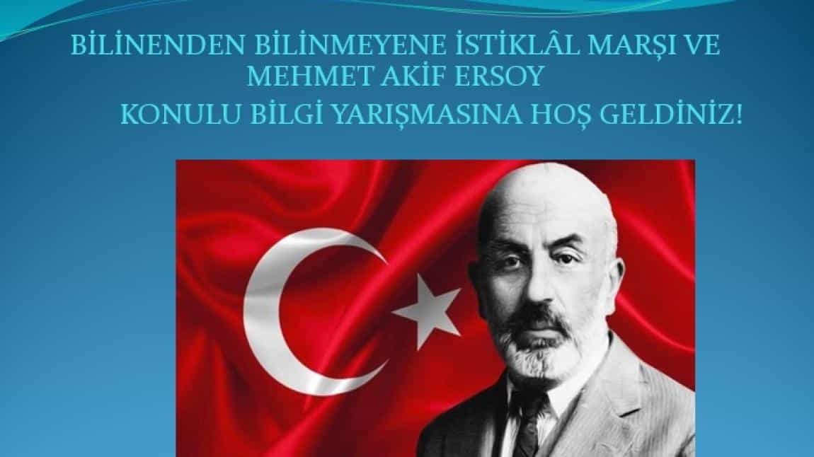 BİLİNENDEN BİLİNMEYENE İSTİKLAL MARŞI VE MEHMET AKİF